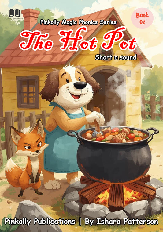The Hot Pot  (Short O Sound)