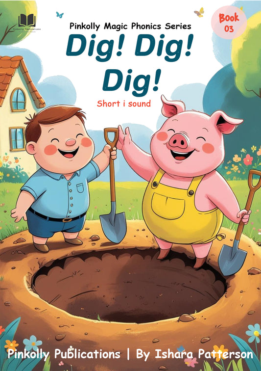 Dig Dig Dig (Short I Sound)